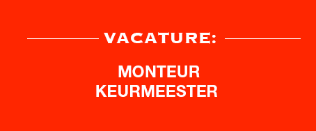 MONTEUR / KEURMEESTER